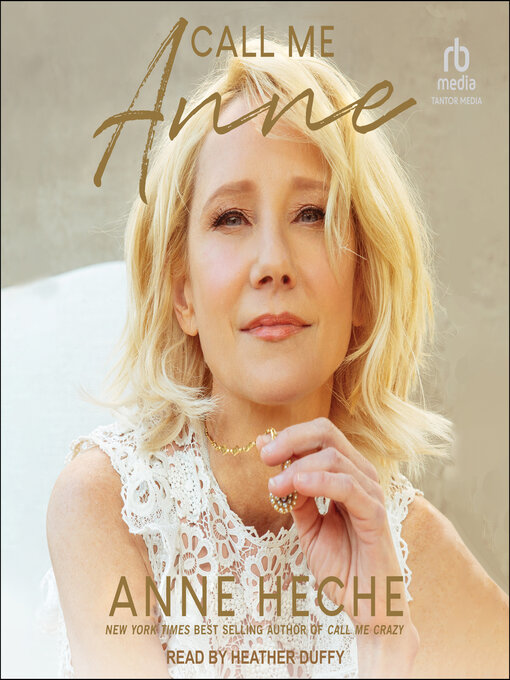 Title details for Call Me Anne by Anne Heche - Available